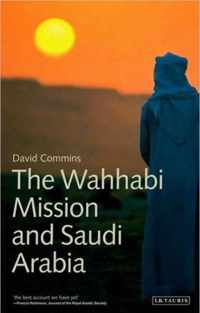 The Wahhabi Mission and Saudi Arabia