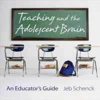 Teaching and the Adolescent Brain