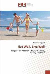 Eat Well, Live Well