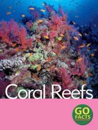 Coral Reefs Go Facts