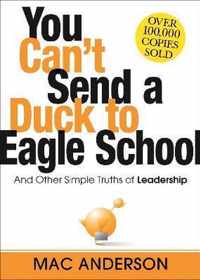 You Can't Send a Duck to Eagle School