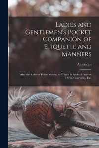 Ladies and Gentlemen's Pocket Companion of Etiquette and Manners