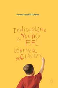 Indiscipline in Young EFL Learner Classes