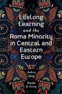 Lifelong Learning and the Roma Minority in Central and Eastern Europe