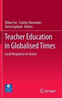 Teacher Education in Globalised Times