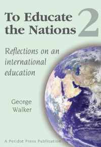 To Educate the Nations: Reflections on an International Education