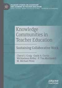 Knowledge Communities in Teacher Education