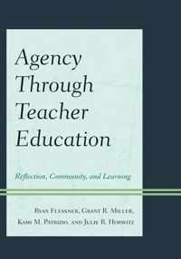 Agency Through Teacher Education