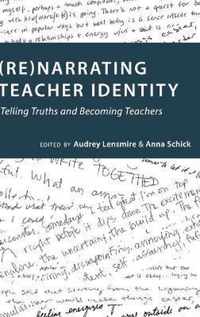 (Re)narrating Teacher Identity