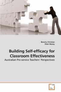 Building Self-efficacy for Classroom Effectiveness