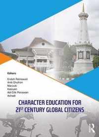 Character Education for 21st Century Global Citizens