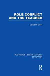 Role Conflict and the Teacher