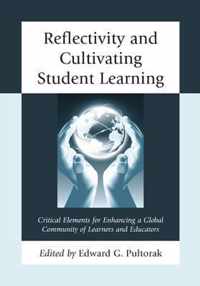 Reflectivity and Cultivating Student Learning