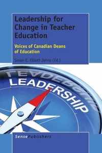 Leadership for Change in Teacher Education