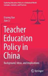 Teacher Education Policy in China