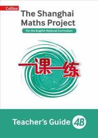 Teacher's Guide 4B (The Shanghai Maths Project)