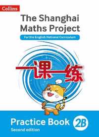 Practice Book 2B (The Shanghai Maths Project)