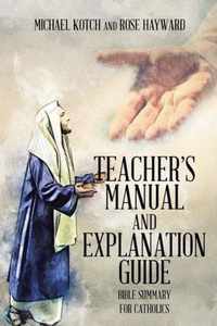 Teacher's Manual and Explanation Guide