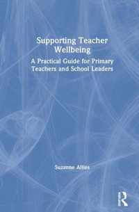 Supporting Teacher Wellbeing