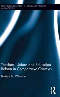 Teachers' Unions and Education Reform in Comparative Contexts