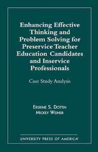 Enhancing Effective Thinking and Problem Solving for Preservice Teacher Educatio