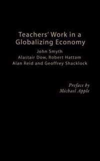 Teachers' Work in a Globalizing Economy