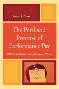 The Peril and Promise of Performance Pay