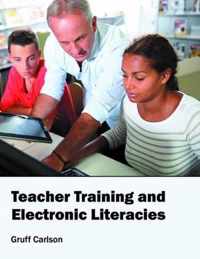 Teacher Training and Electronic Literacies