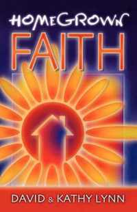 Home Grown Faith