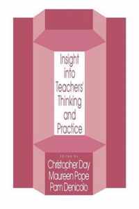 Insights Into Teachers' Thinking and Practice