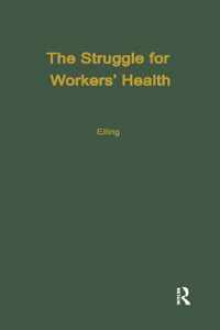 The Struggle for Workers' Health