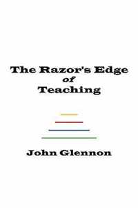 The Razor's Edge of Teaching