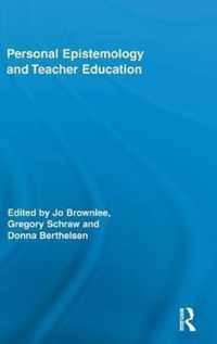 Personal Epistemology and Teacher Education