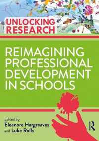 Reimagining Professional Development in Schools