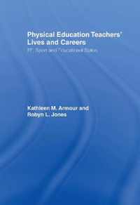 Physical Education: Teachers' Lives And Careers