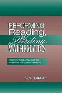 Reforming Reading, Writing, and Mathematics