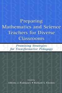 Preparing Mathematics and Science Teachers for Diverse Classrooms