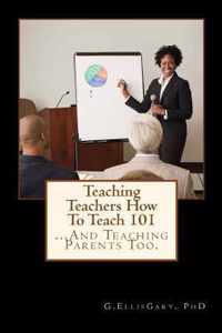 Teaching Teachers How To Teach 101