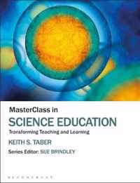 MasterClass in Science Education Transforming Teaching and Learning