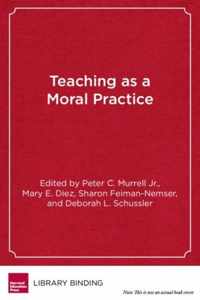 Teaching as Moral Practice