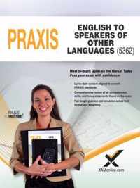 2017 Praxis English to Speakers of Other Languages (Esol) (5362)