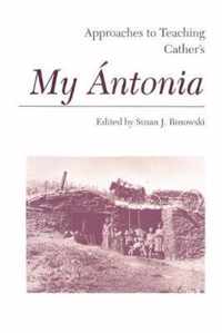 Approaches to Teaching Cather's My Antonia