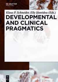 Developmental and Clinical Pragmatics