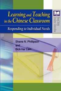 Learning and Teaching in the Chinese Classroom - Responding to Individual Needs