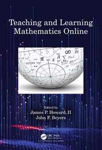 Teaching and Learning Mathematics Online