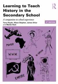 Learning to Teach History in the Secondary School