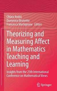 Theorizing and Measuring Affect in Mathematics Teaching and Learning