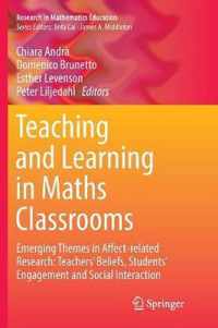 Teaching and Learning in Maths Classrooms: Emerging Themes in Affect-Related Research: Teachers' Beliefs, Students' Engagement and Social Interaction