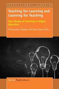 Teaching for Learning and Learning for Teaching