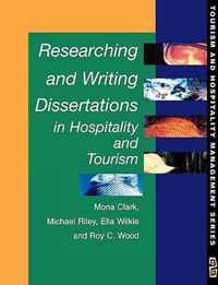 Researching and Writing Dissertations in Hospitality and Tourism